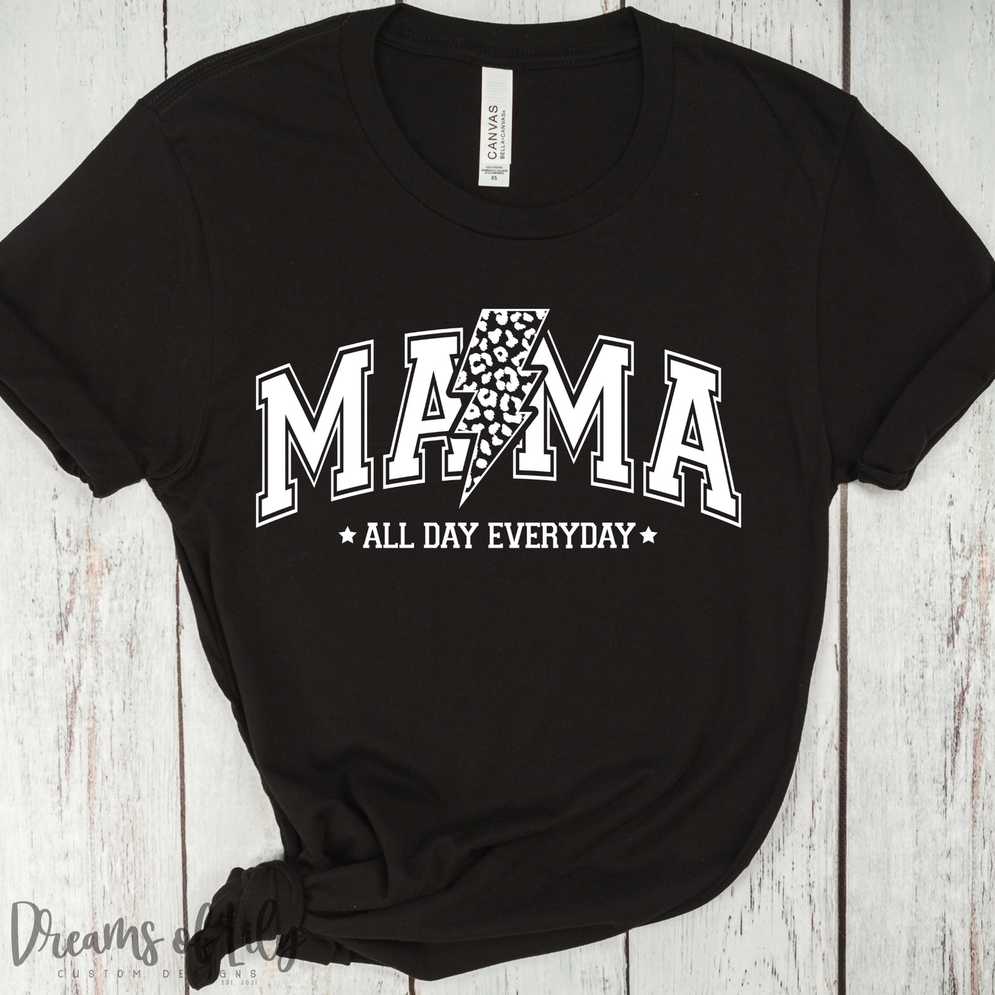 Mama All Day Everyday Tee