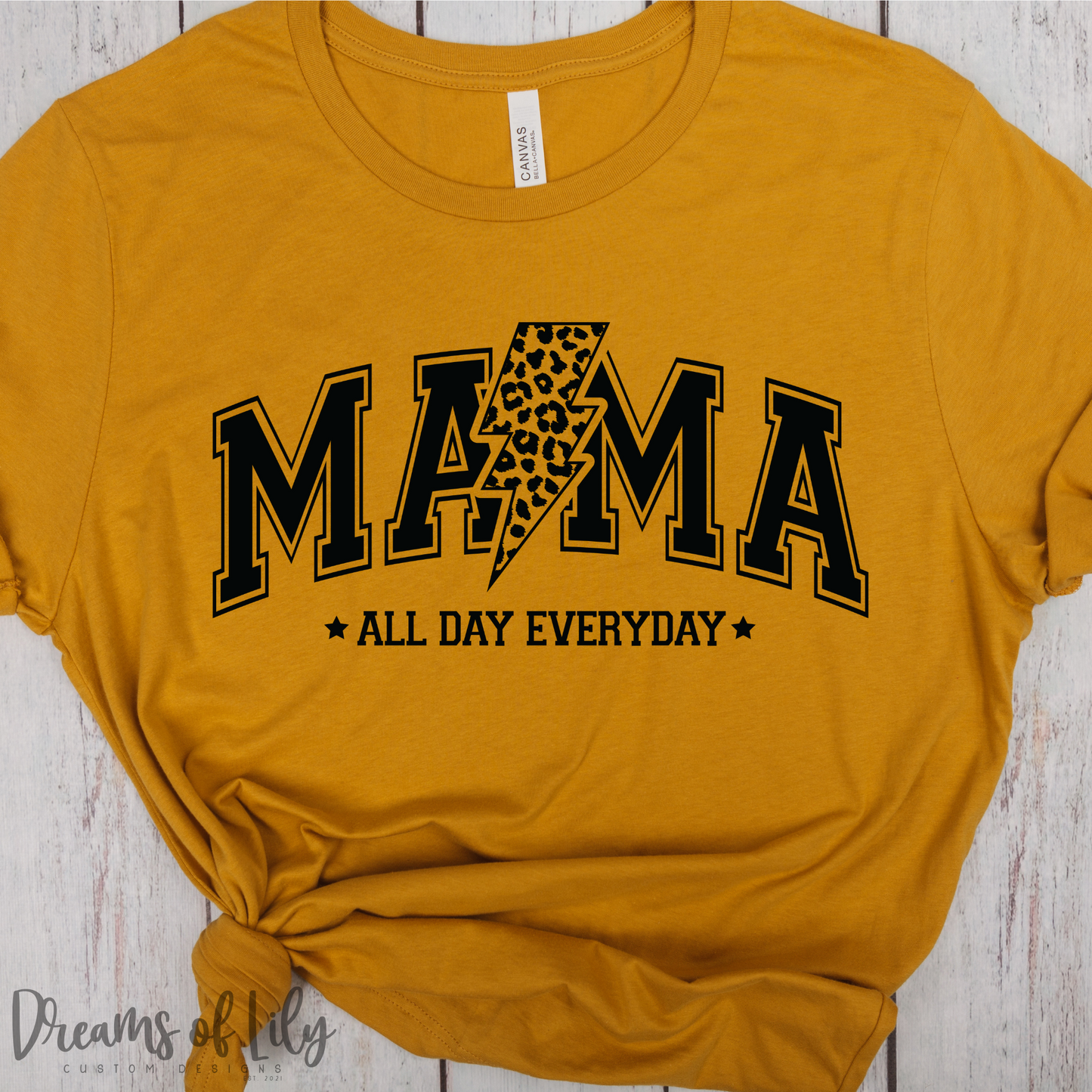 Mama All Day Everyday Tee